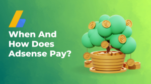 When And How Does Adsense Pay?